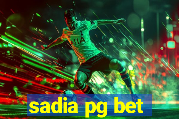 sadia pg bet